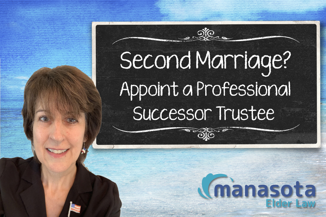 Second Marriage? Appoint a Professional Successor Trustee