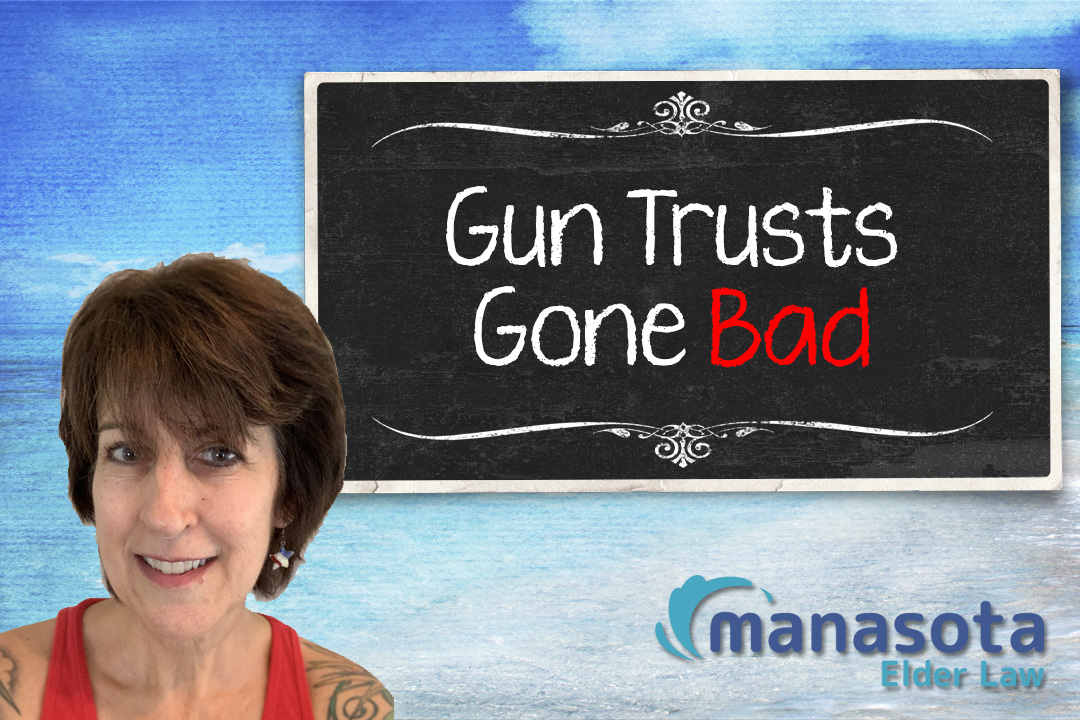 Gun Trusts Gone Bad