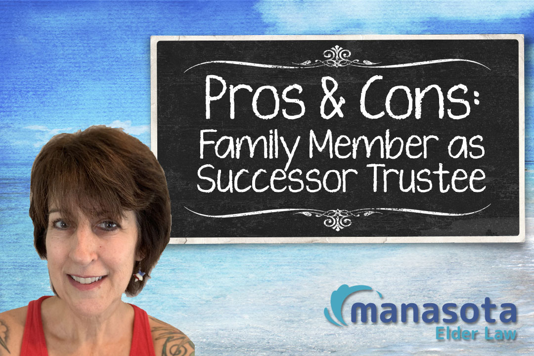 Successor Trustee Pros & Cons