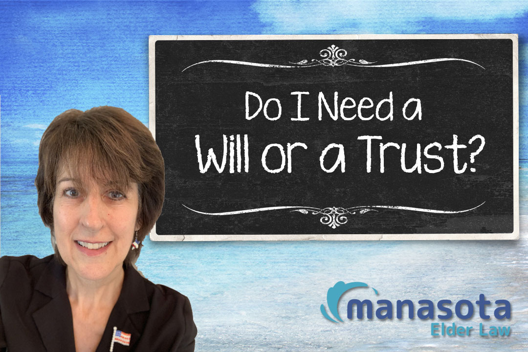 Will or Trust?